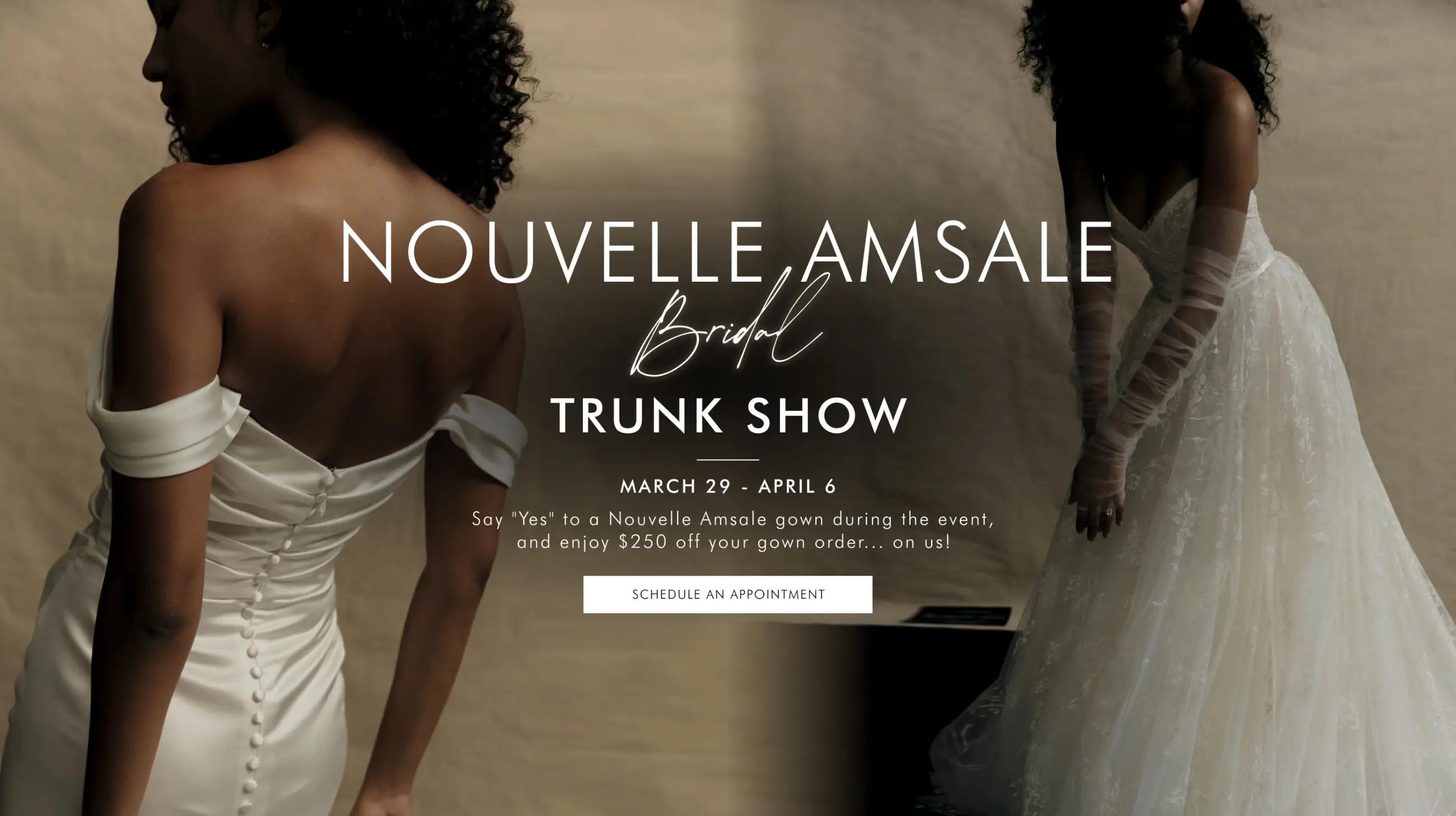 Nouvelle Amsale Bridal Trunk Show at Madeleine's Daughter